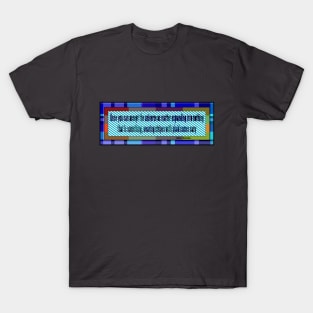 Matter expanding into nothing that is something T-Shirt